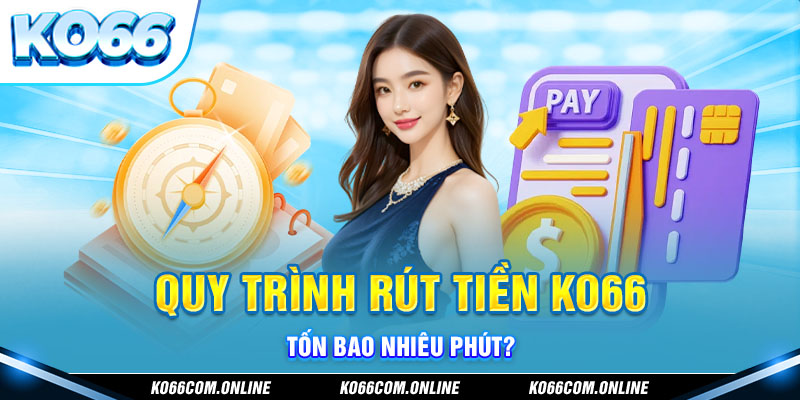 Chưa đến 10 phút là tiền đã vào tài khoản ngân hàng của bạn