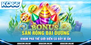 san-rong-dai-duong-kham-pha-the-gioi-bien-ca-day-bi-an