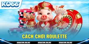 cach-choi-roulette