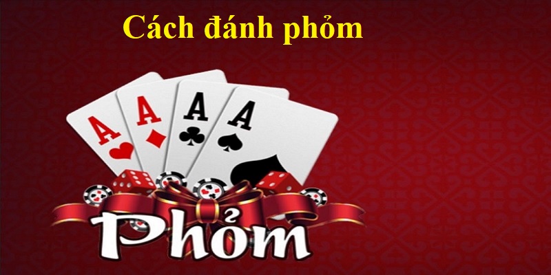 Cách chơi phỏm chuẩn tại KO66